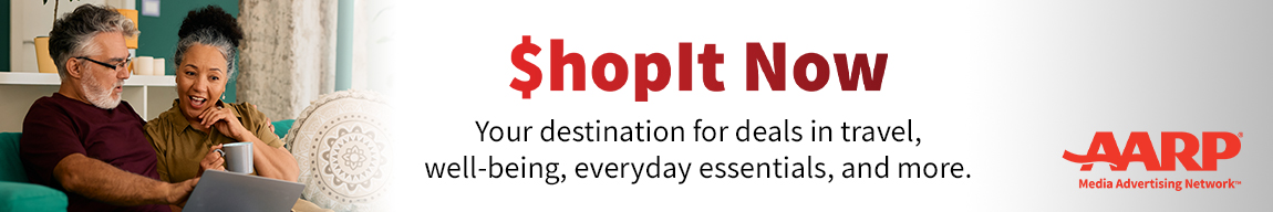 AARP Shop It Now — Your destination for deals in travel, well-being, everyday essentials, and more.